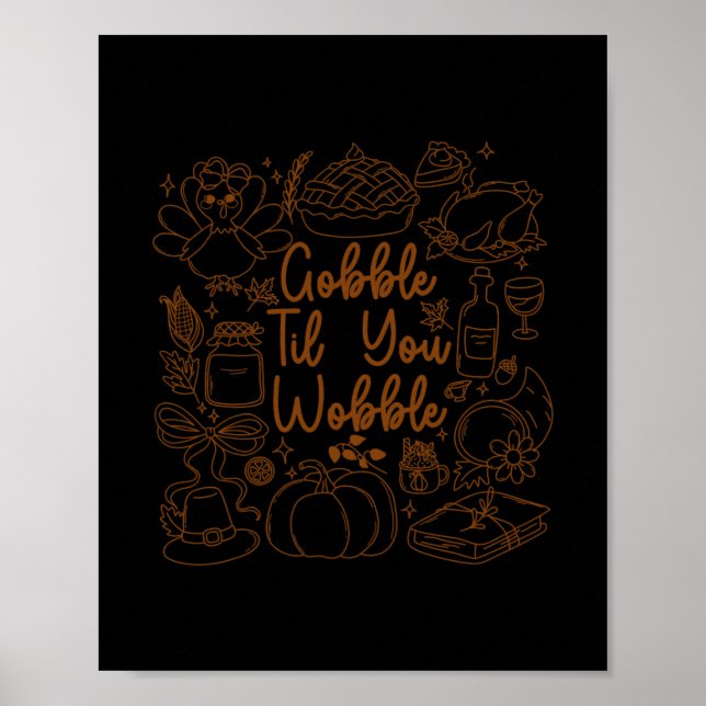 Affiche Dinde de Thanksgiving Gobble jusqu'à ce que vous t (Devant)