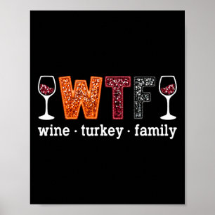 Affiche Dinde de vin Wtf famille drôle d'action de grâce h