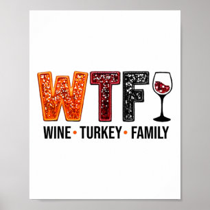 Affiche Dinde de vin Wtf famille drôle de Thanksgiving