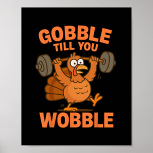 Affiche Dinde drôle de Thanksgiving Gym Gobble Jusqu'à ce