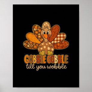 Affiche Dinde drôle de Thanksgiving jusqu'à ce que vous ti