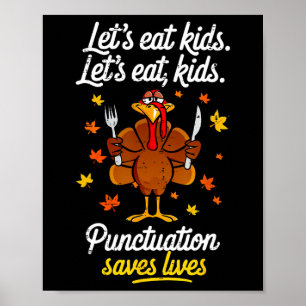 Affiche Dinde Mangeons Les Enfants Ponctuation Drôle Thank