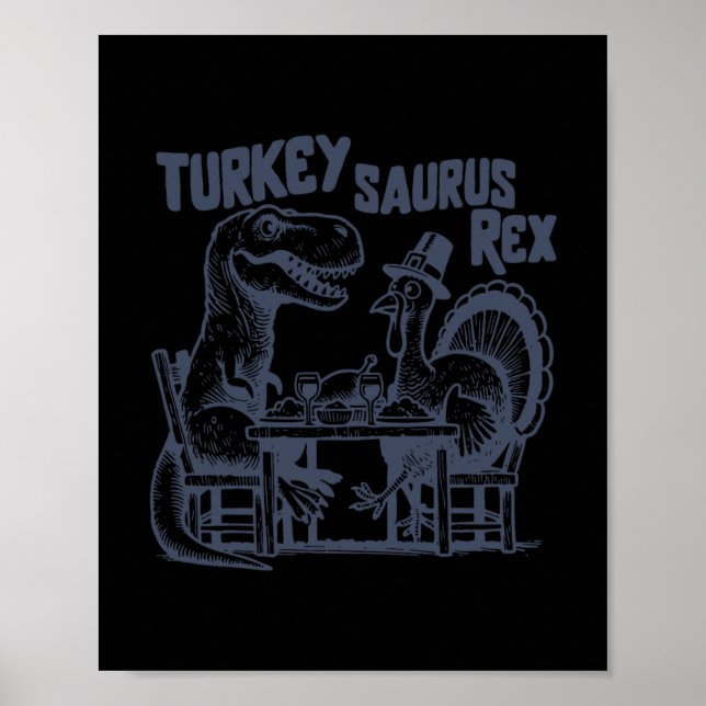 Affiche Dindon Saurus Rex Drôle Dinosaure T-rex Dindon Que (Devant)