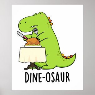 Affiche Dine-osaur Funny Dinosaur Pun