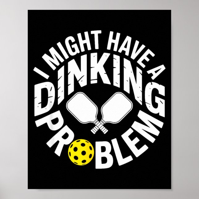 Affiche Dinking fanatic pickleball player paddle joke (Devant)