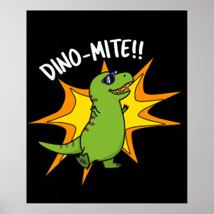 Affiche Dino-mite Funny TRex Dinosaur Pun Dark BG