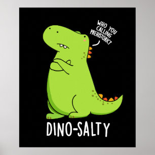 Affiche Dino-salé Blague drôle de dinosaure Fond sombre