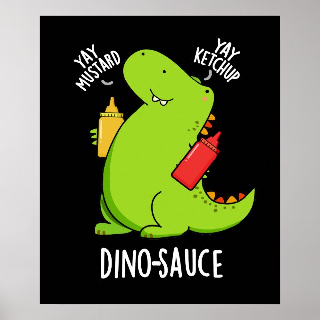 Affiche Dino-Sauce Blague de dinosaure drôle Pun fond somb (Devant)