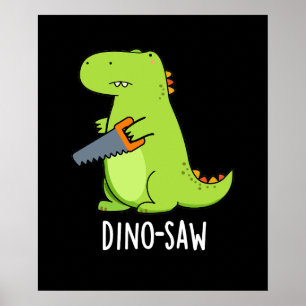 Affiche Dino-scie Funny Dinosaur Outil jeu de mots Dark BG