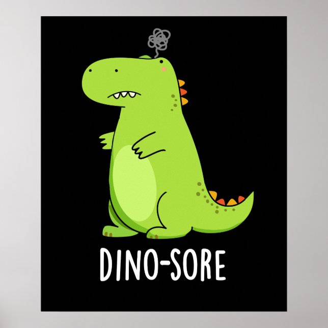 Affiche Dino-sore Funny Irritated Dinosaur Pun Dark BG (Devant)
