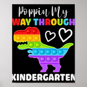 Affiche Dinosaur Poppin My Way Through Kindergarten