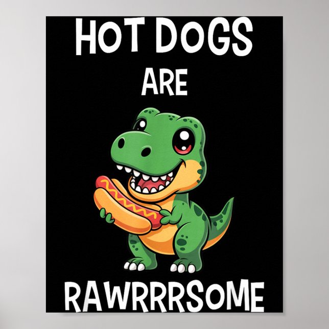 Affiche Dinosaur T Rex Hot Dog Shirt Funny Hot Dogs Are Ra (Devant)