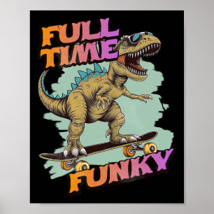 Affiche Dinosaure de skateboard funky drôle à plein temps 