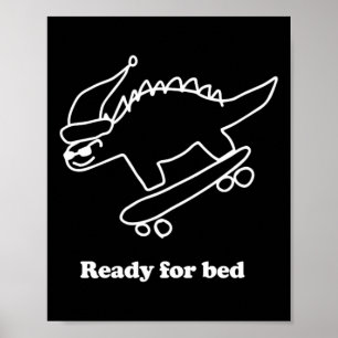 Affiche Dinosaure de skateboard prêt pour le lit