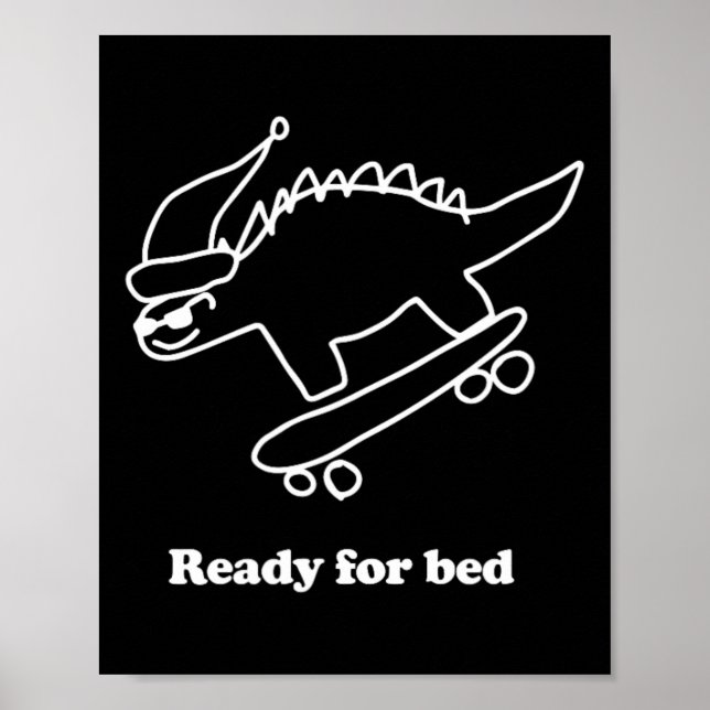 Affiche Dinosaure de skateboard prêt pour le lit  (Devant)