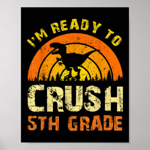Affiche Dinosaure Vintage Je Suis Prêt À Ecraser 5e Année
