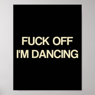 Affiche Dire de là Je danse Drôle Amoureux de la fête