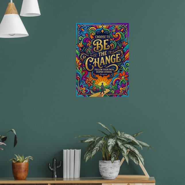 Affiche Dire de motivation Soyez Le Changement (Salon 1)