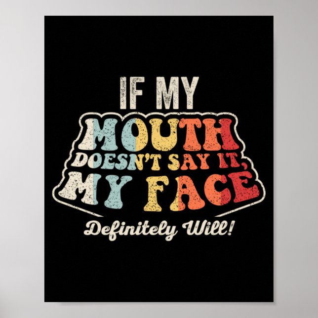Affiche Dire drôle de visage Sarcasme Citation Graphique R (Devant)