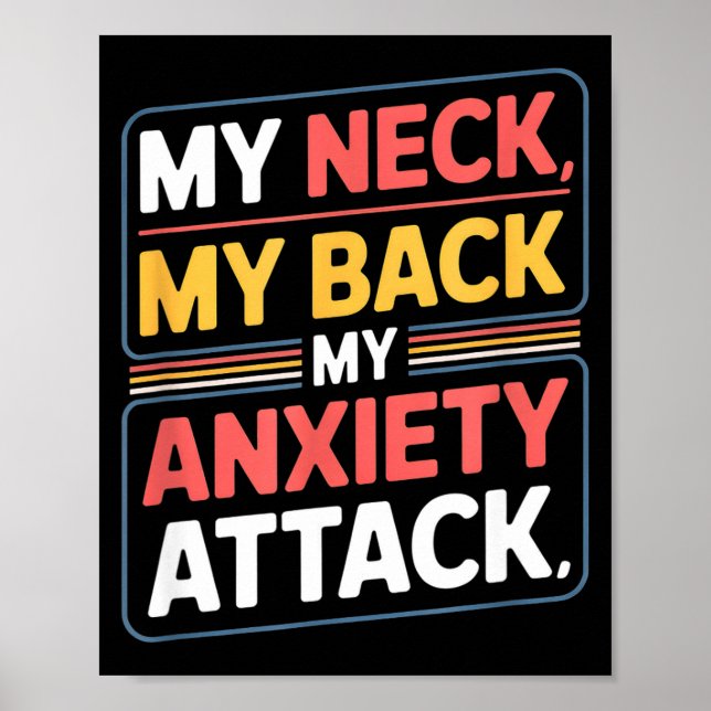 Affiche Dire drôle mon cou mon dos ma crise d'anxiété Amus (Devant)