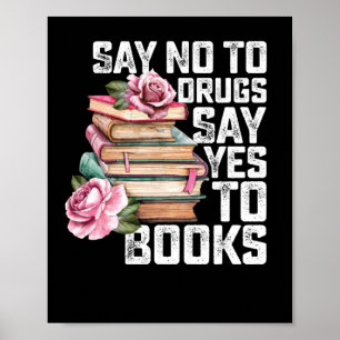 Affiche Dire non aux drogues Dire oui aux livres