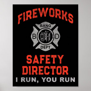 Affiche Directeur Sécurité Fireworks Je Vous Exécute Juste