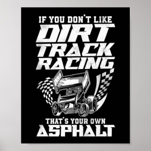Affiche Dirt Track Racing Si Vous N'Aimez Pas Dirt Track