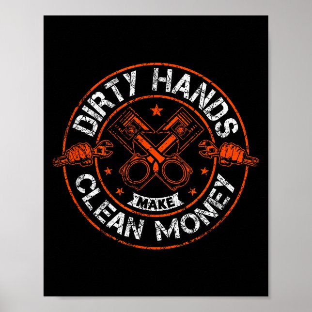 Affiche Dirty Hands Make Clean-money Funny Mechanic Mechan (Devant)