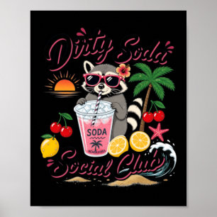 Affiche Dirty Soda Social Club Raccoon Vacances d'Été