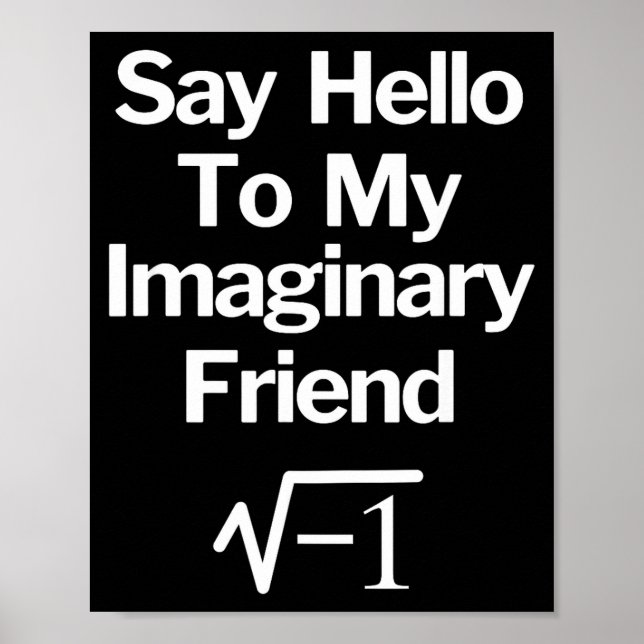 Affiche Dis Bonjour À Mon Ami Imaginaire Drôle De Maths  (Devant)