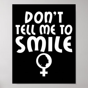 Affiche Dis-Moi De Sourire Féminisme Forte Femmes Féminist
