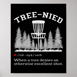 Affiche Disc Golf - Arbre stupide drôle Tree-nied Iv