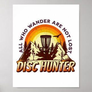 Affiche Disc Hunter All Who Wander Are Not Lost Funny Disc