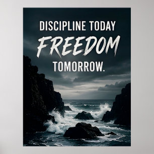 Affiche 🔥 Discipline Aujourd'hui Liberté Demain Motivatio