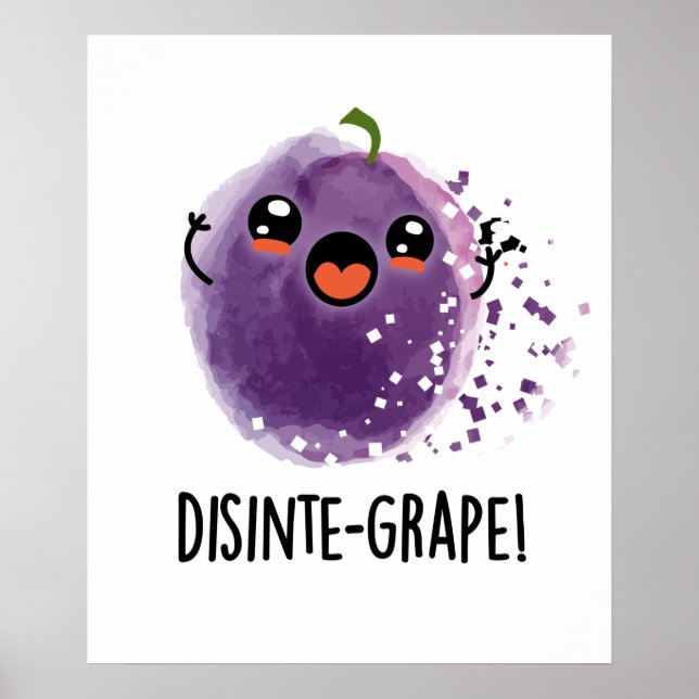 Affiche Disinte-grape Funny Désintégration Grape Pun (Devant)
