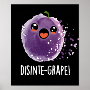 Affiche Disinte-grape Funny Grape Pun Dark BG