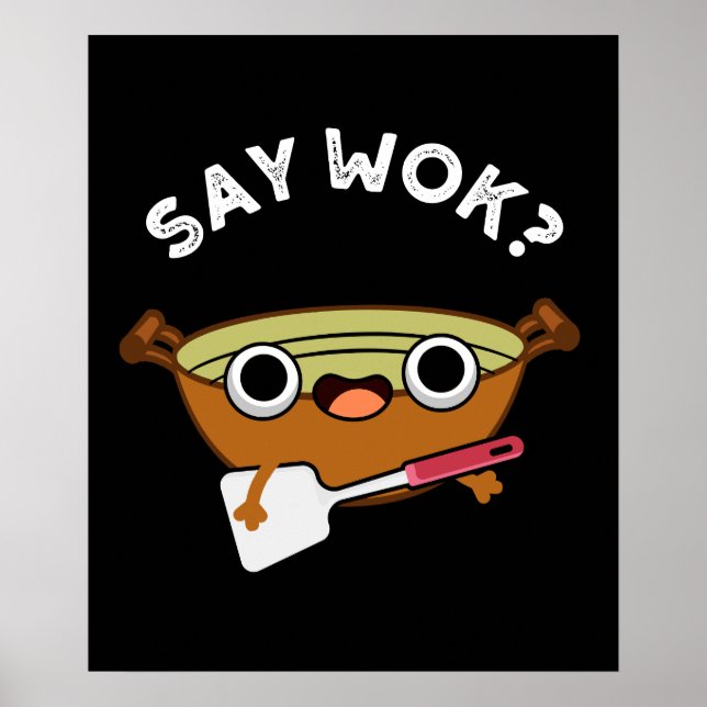 Affiche Disons Wok Funny Chinois Wok Pun Dark BG (Devant)