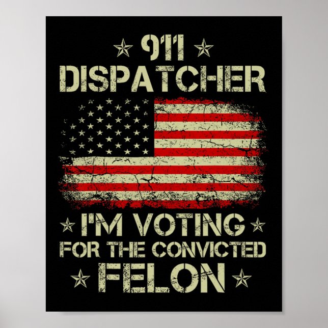 Affiche Dispatcher Je vote pour le Felon Funn condamné (Devant)