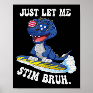Affiche Dit Drôle Juste Laissez-Moi Autism Bruh En Avril