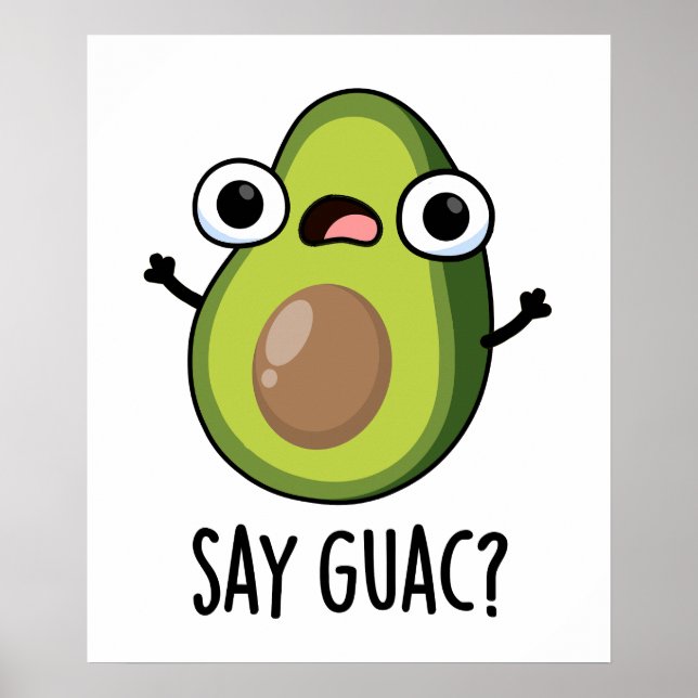 Affiche Dites Guac Funny Avocado Pun (Devant)