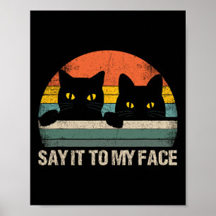 Affiche Dites-Le À Mon Visage Chat Noir Style Rétro Vintag