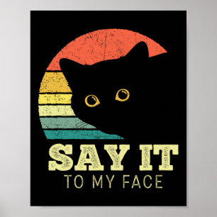 Affiche Dites-Le À Mon Visage Drôle Amoureux des chats Noi