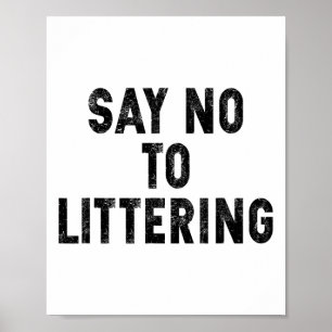 Affiche Dites Non À L'Envir De Jour des terres Anti-Litter