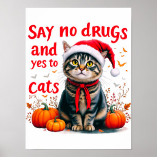 Affiche Dites Non aux Drogues et Oui aux Chats
