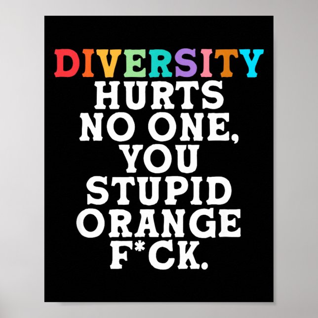 Affiche Diversity Hurts You Stud Orange Fck Funny Slogan  (Devant)