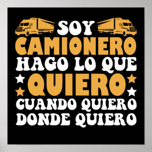 Affiche Divertido Soy Camionero Hago Lo Que Quiero