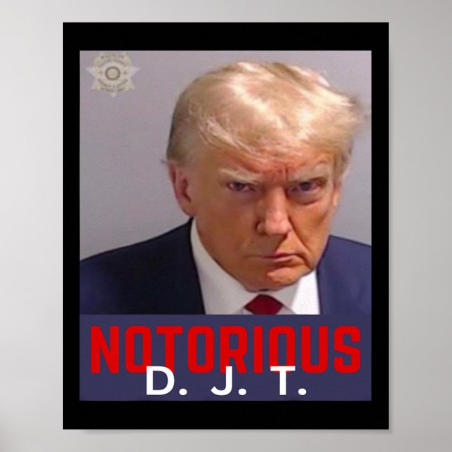 Affiche Djt - Trump Mug Shot - 24 août 2023 (Devant)