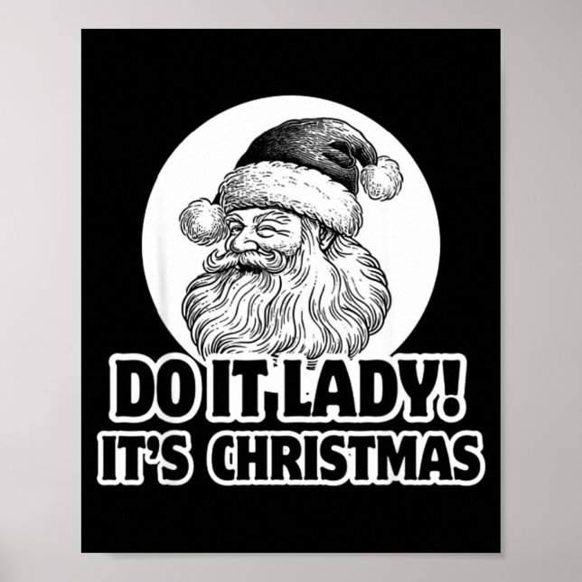 Affiche Do It Lady It's Christmas Funny Holiday Festive  (Devant)