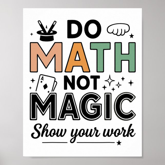 Affiche Do Math Not Magic Funny Math Teacher Back To Schoo (Devant)