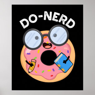 Affiche Do nerd Funny Nerdy Donut Pun Dark BG